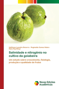 Salinidade e nitrogênio no cultivo da goiabeira