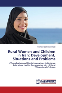 Rural Women and Children in Iran: Development, Situations and Problems