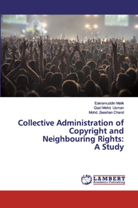 Collective Administration of Copyright and Neighbouring Rights
