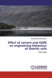 Effect of cement and GGBS on engineering behaviour of lateritic soils