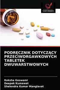 PodrĘcznik DotyczĄcy Przeciwdrgawkowych Tabletek Dwuwarstwowych