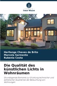 Die Qualität des künstlichen Lichts in Wohnräumen