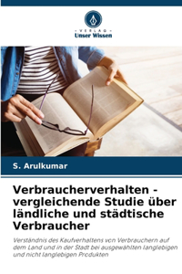 Verbraucherverhalten - vergleichende Studie über ländliche und städtische Verbraucher