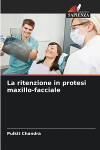 ritenzione in protesi maxillo-facciale