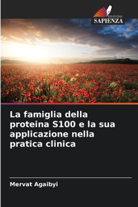 La famiglia della proteina S100 e la sua applicazione nella pratica clinica