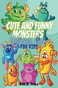CUTE AND FUNNY MONSTERS Coloring Book FOR KIDS