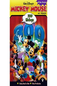 Walt Disneys Mickey Mouse and friends: 300 Mickeys