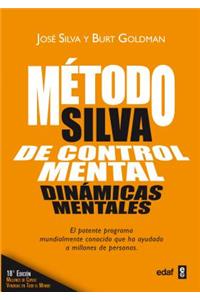 El Metodo Silva de Control Mental