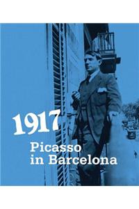 1917: Picasso in Barcelona