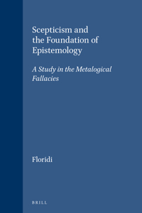 Scepticism and the Foundation of Epistemology