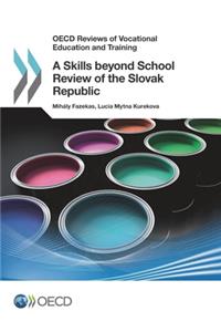 OECD Reviews of Vocational Education and Training A Skills beyond School Review of the Slovak Republic