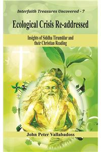 Ecological Crisis Re-addressed : Insights of Siddha Tirumular and their Christian Reading