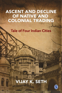 Ascent and Decline of Native and Colonial Trading