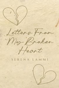 Letters From My Broken Heart
