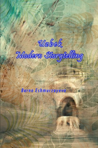 Uzbek Modern Storytelling (Editionfirst)