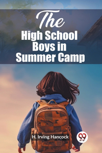 The High School Boys in Summer Camp (Edition2023)