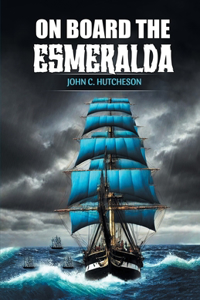 On Board the Esmeralda (Edition2024)