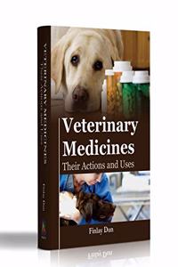 VETERINARY MEDICINES, THEIR ACTIONS AND USES