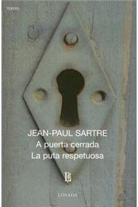 A Puerta Cerrada / La Puta Respetuosa (Nueva Edicion)