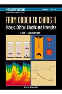 From Order to Chaos II, Essays: Critical, Chaotic and Otherwise