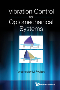 Vibration Control for Optomechanical Systems