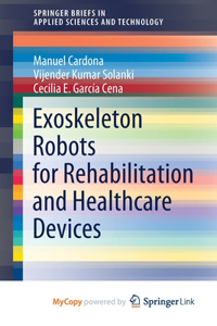 Exoskeleton Robots for Rehabilitation and Healthcare Devices