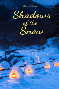Shadows of the Snow