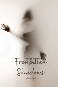 Frostbitten Shadows