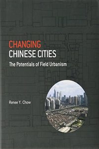 Changing Chinese Cities