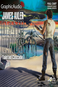 Tainted Cascade [Dramatized Adaptation]