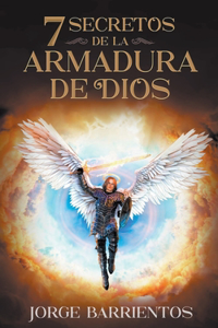 7 Secretos de la Armadura de Dios