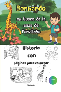 Bernardo en busca de la casa de Farofinha