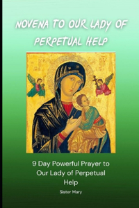 Novena To Our Lady of Perpetual Help