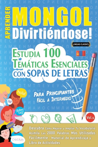 Aprender Mongol Divirtiéndose! - Para Principiantes