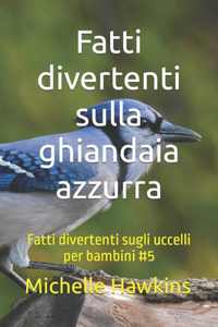 Fatti divertenti sulla ghiandaia azzurra