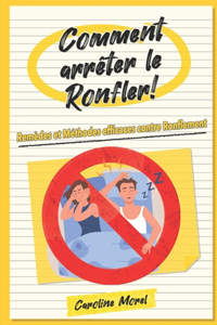 Comment arrêter le Ronfler!