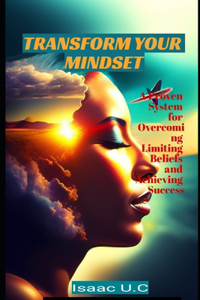 Transform Your Mindset