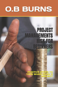 Project Managements Risk for Beginners