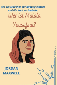 Wer Ist Malala Yousafzai?