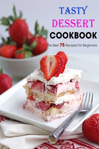 Tasty Dessert Cookbook