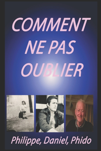 Comment Ne Pas Oublier