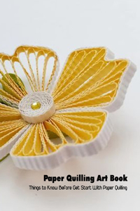 Paper Quilling Art Book