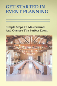 Get Started In Event Planning