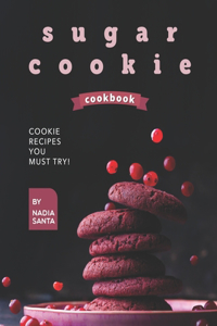 Sugar Cookie Cookbook