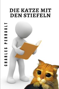 Die Katze mit den Stiefeln