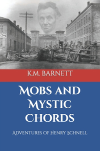 Mobs and Mystic Chords