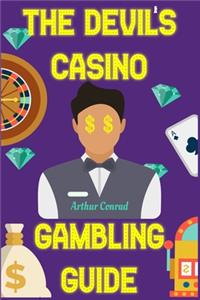 Devil's Casino Gambling Guide