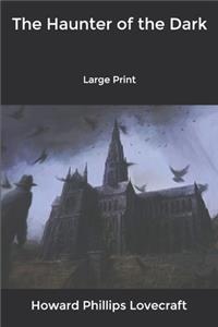 The Haunter of the Dark
