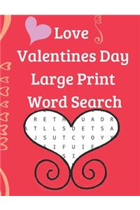 Love Valentines Day Large Print Word Search