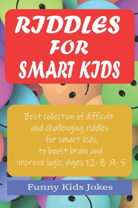 Riddles for Smart Kids